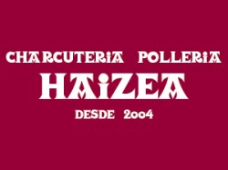 CHARCUTERIA Y POLLERIA  HAIZEA
