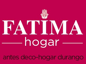 FATIMA HOGAR - DECO HOGAR DURANGO